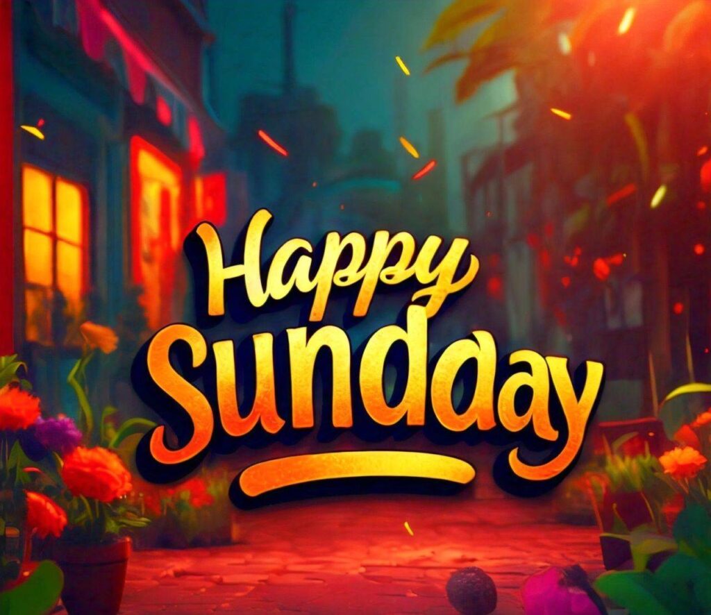 Good Morning Happy Sunday Images