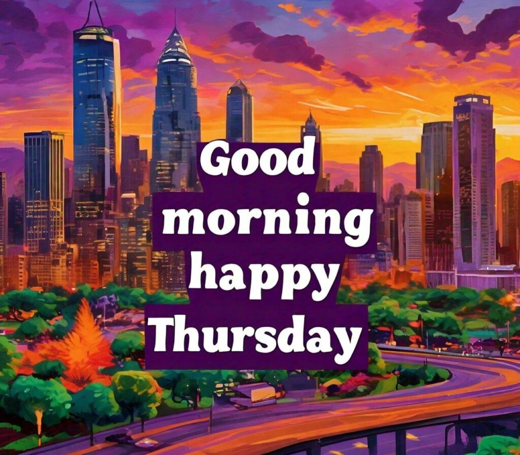 Good Morning Happy Thursday Images