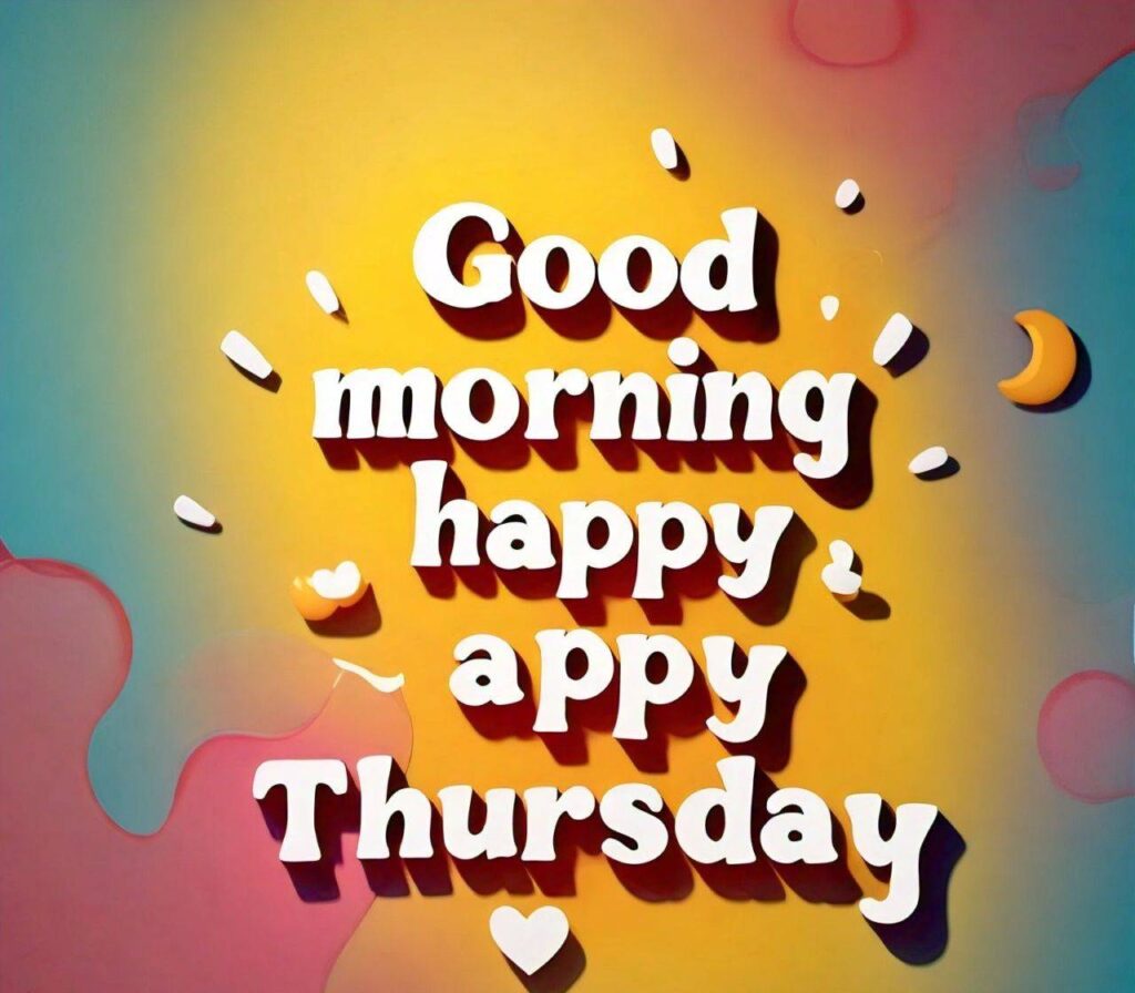 Good Morning Happy Thursday Images