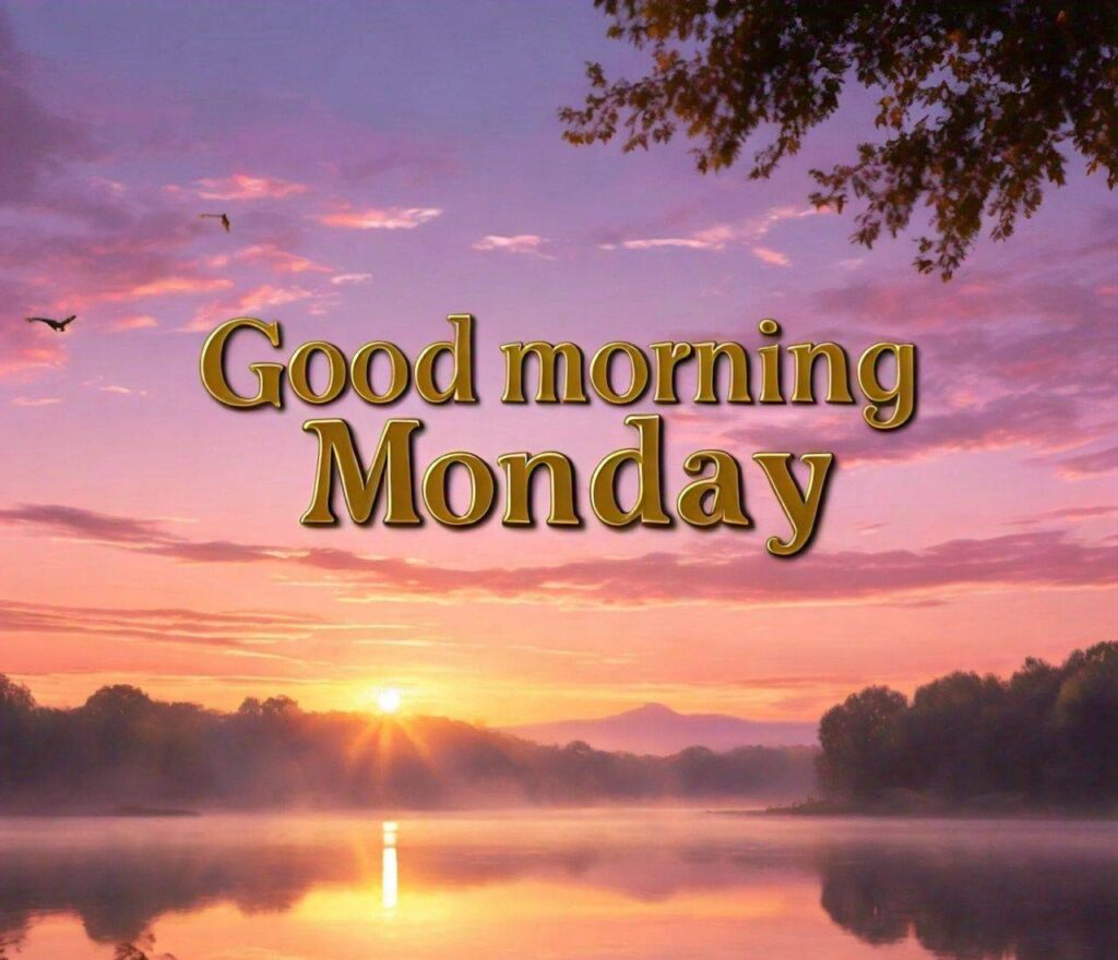 Good Morning Monday Images