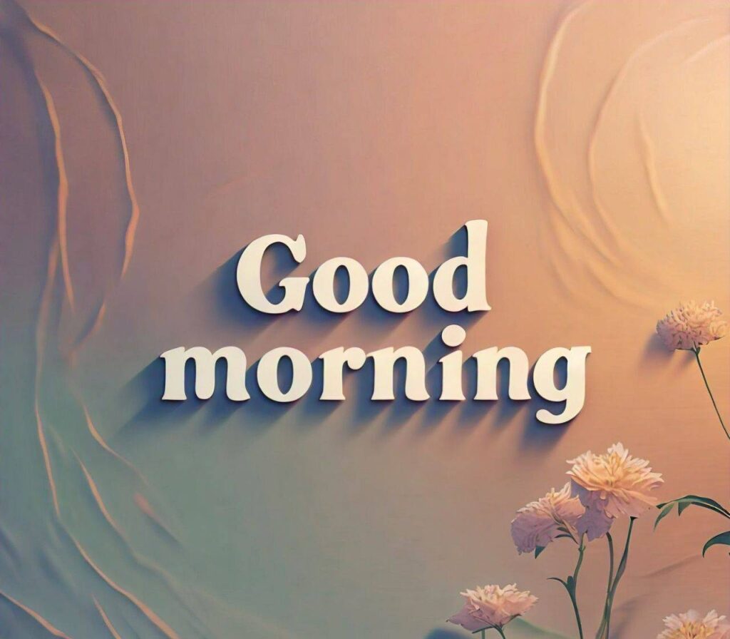 GOOD MORNING IMAGES HD