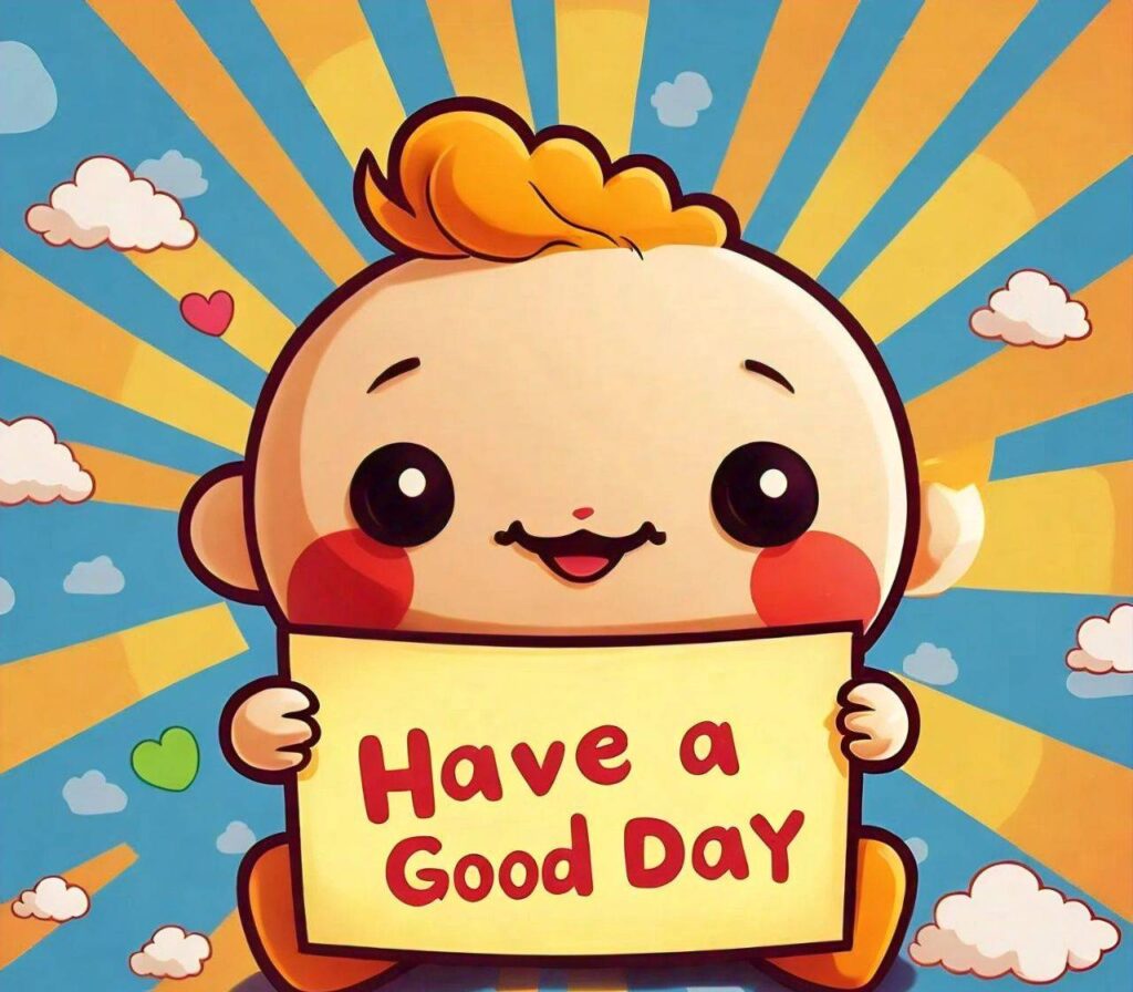 Have a good day