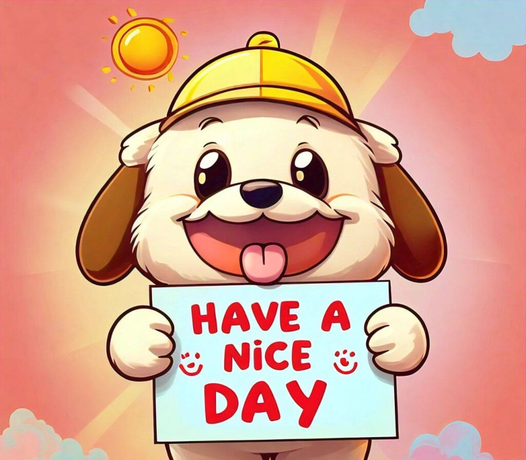 Have a nice day