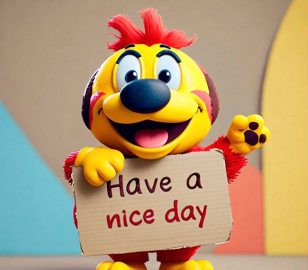 Have a nice day