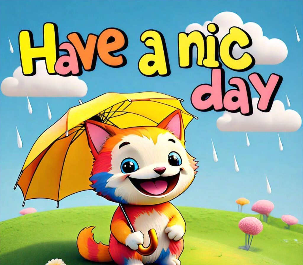 Have a nice day