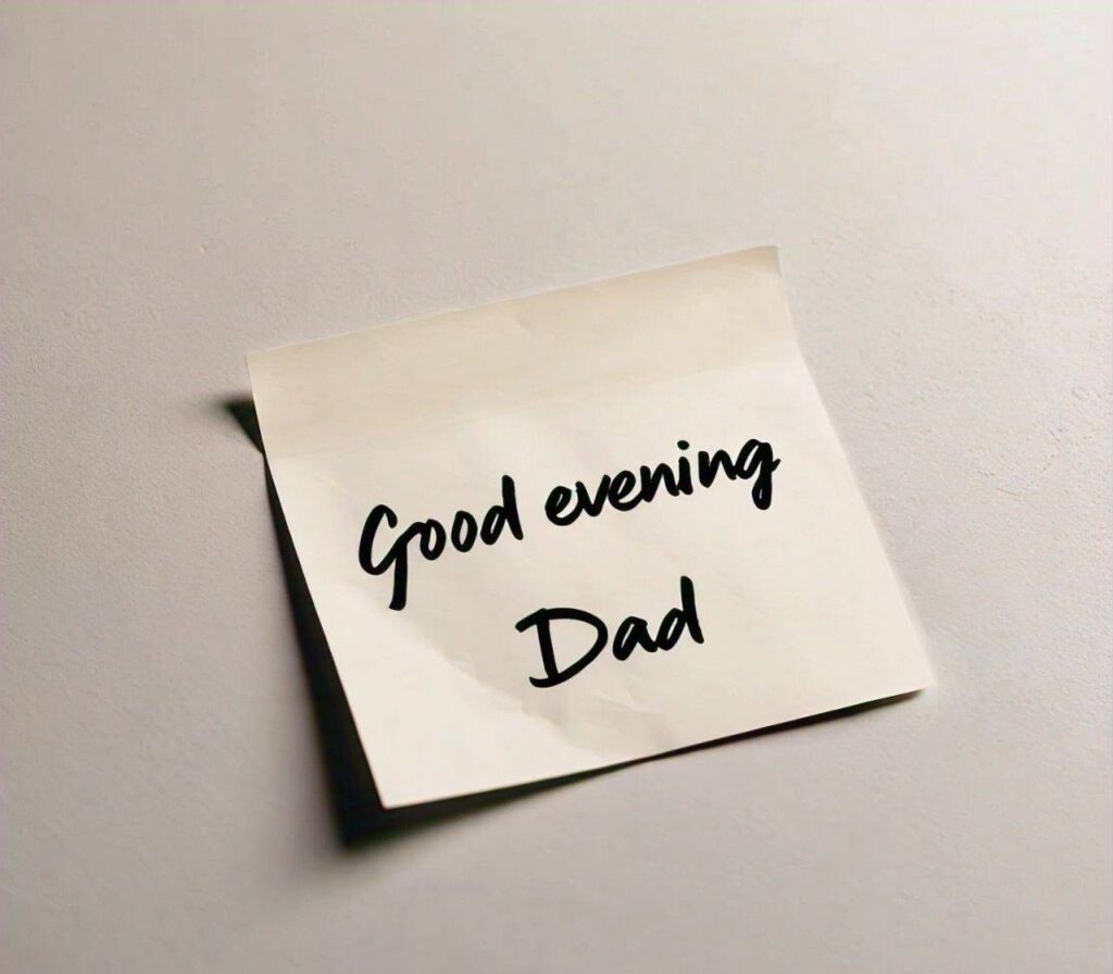 Good Evening Images for Dad