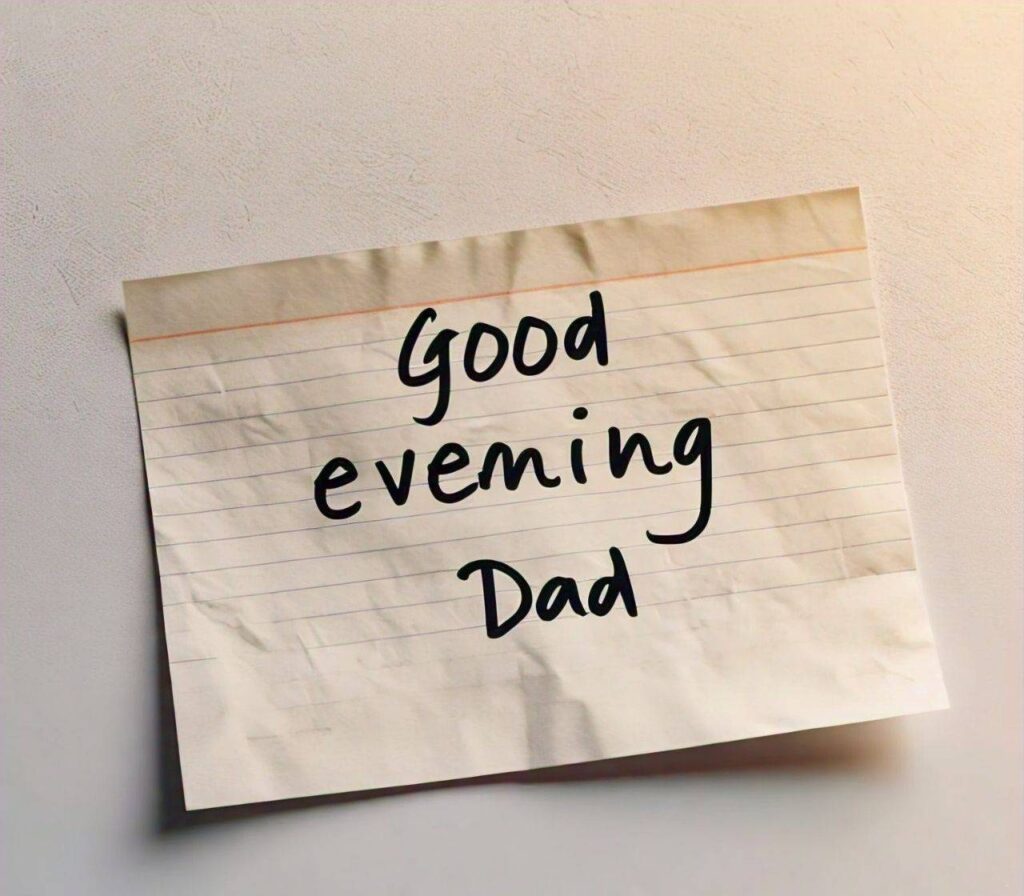 Good Evening Images for Dad