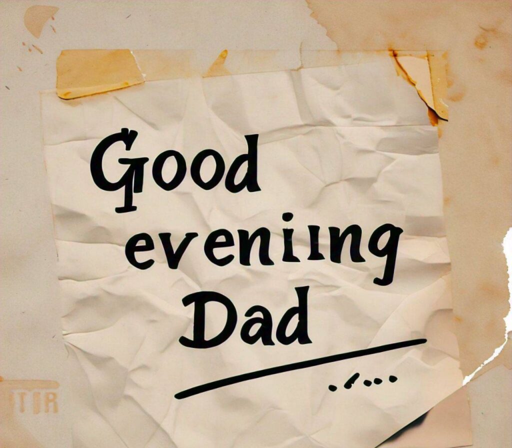 Good Evening Images for Dad