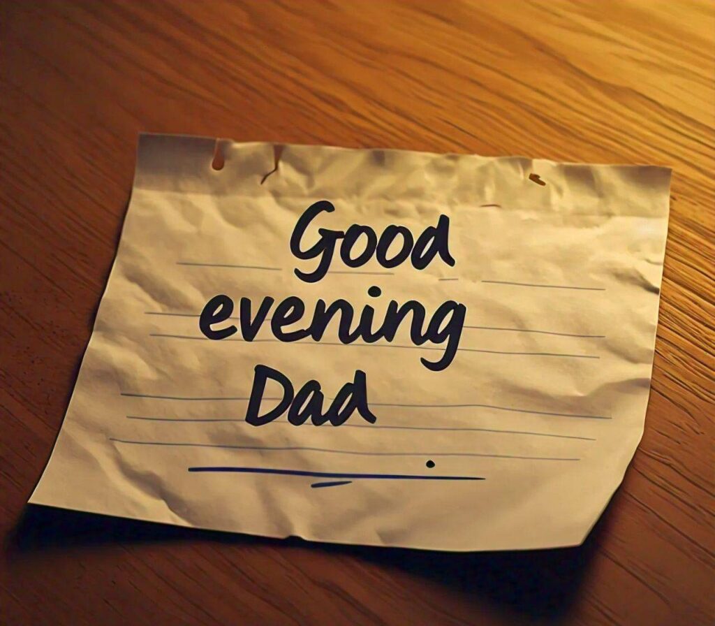 Good Evening Images for Dad