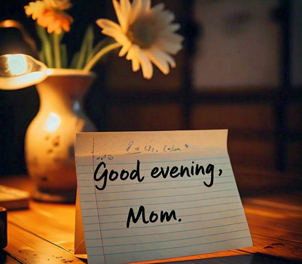 Good Evening Images for Mom