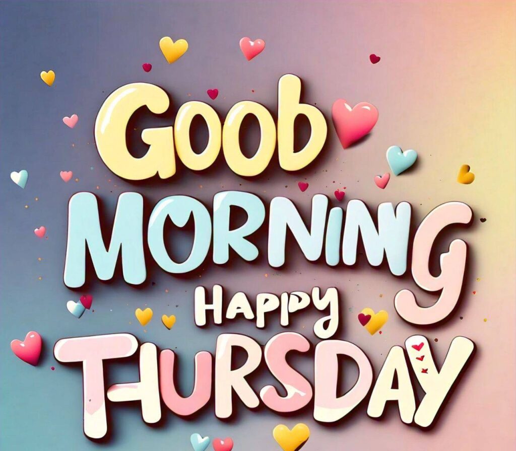 Good Morning Thursday