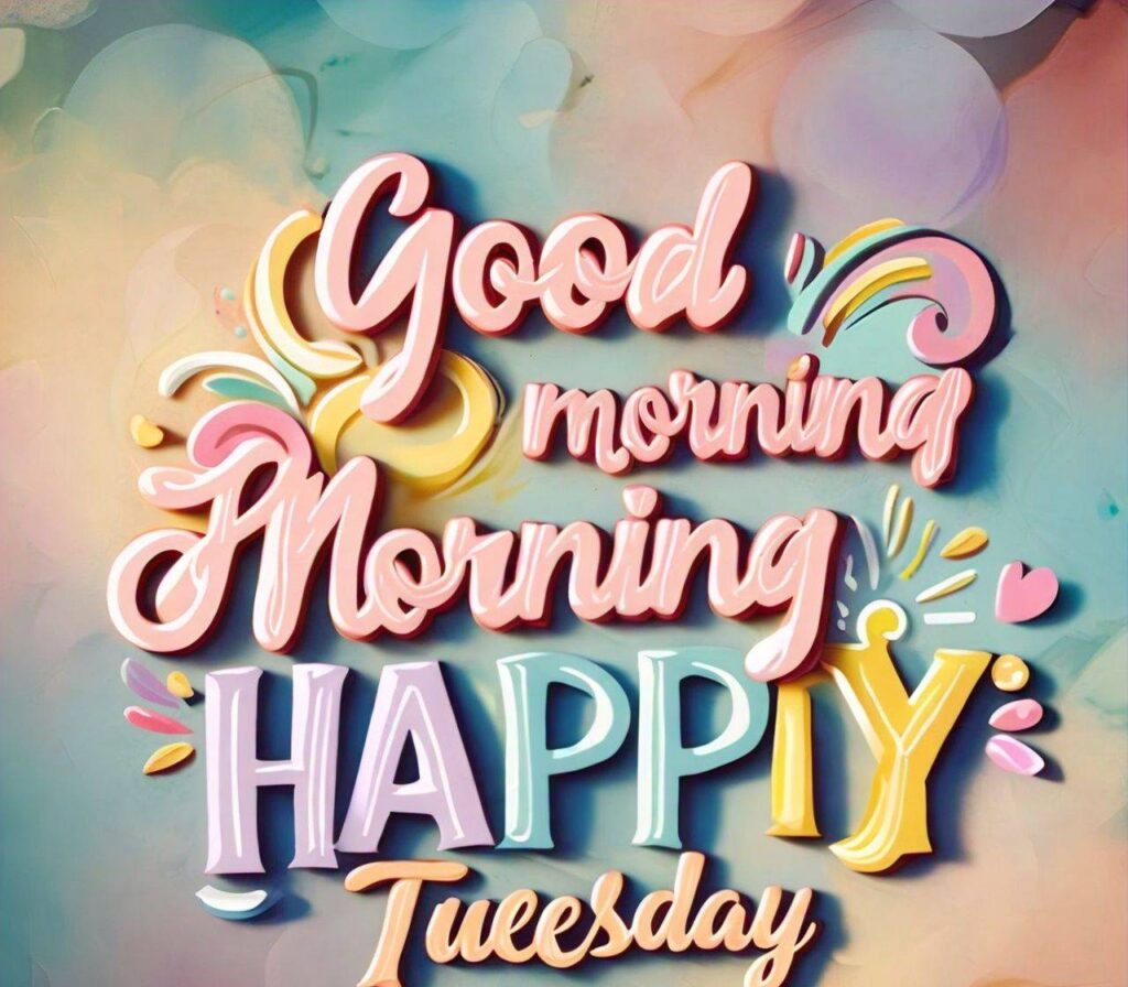 Good Morning Tuesday Photo hd